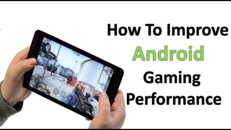 How to Increase Gaming Performance On Android & Speed Up Your Android Phone